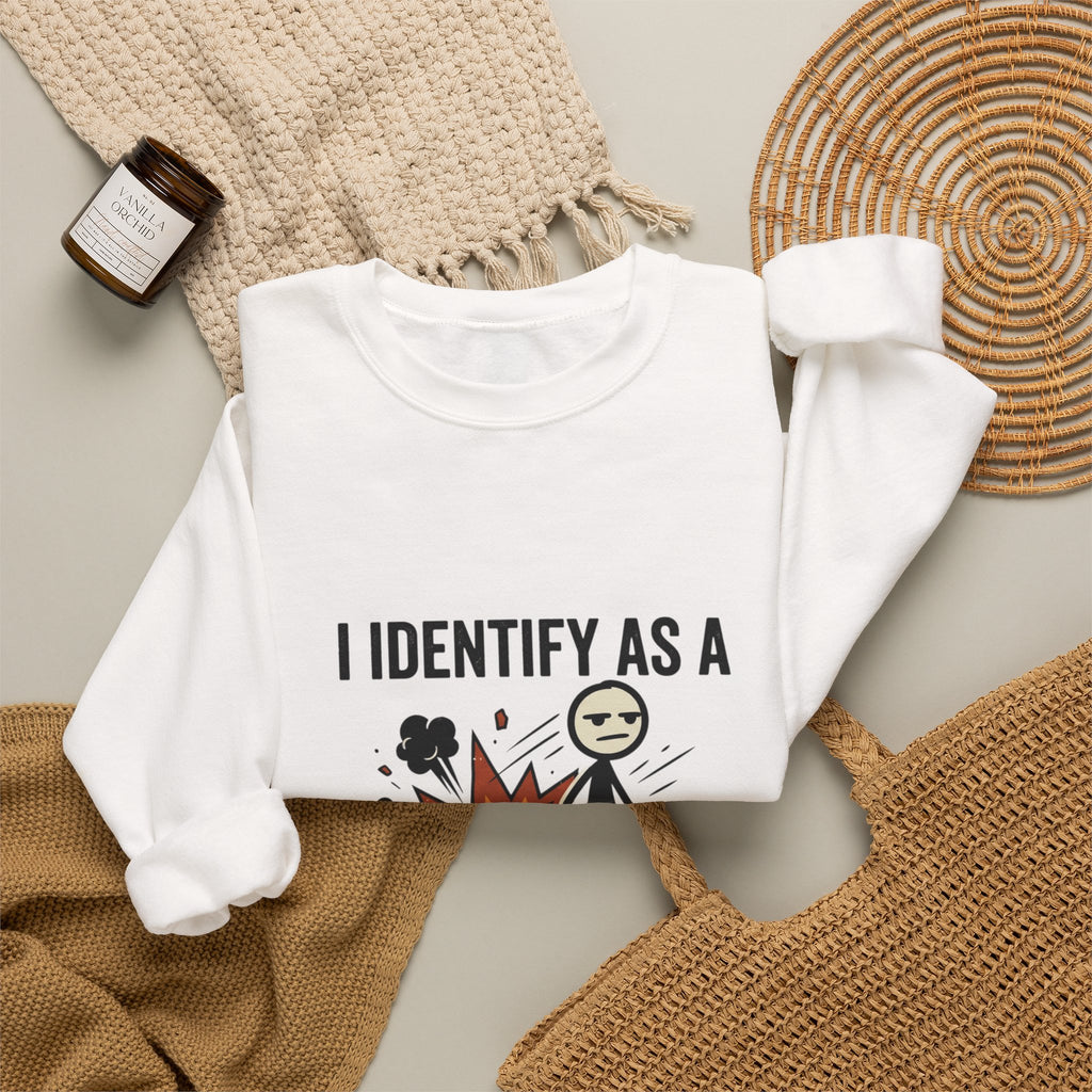 I Identify As A Problem Crewneck Sweatshirt — Funny Graphic Pullover