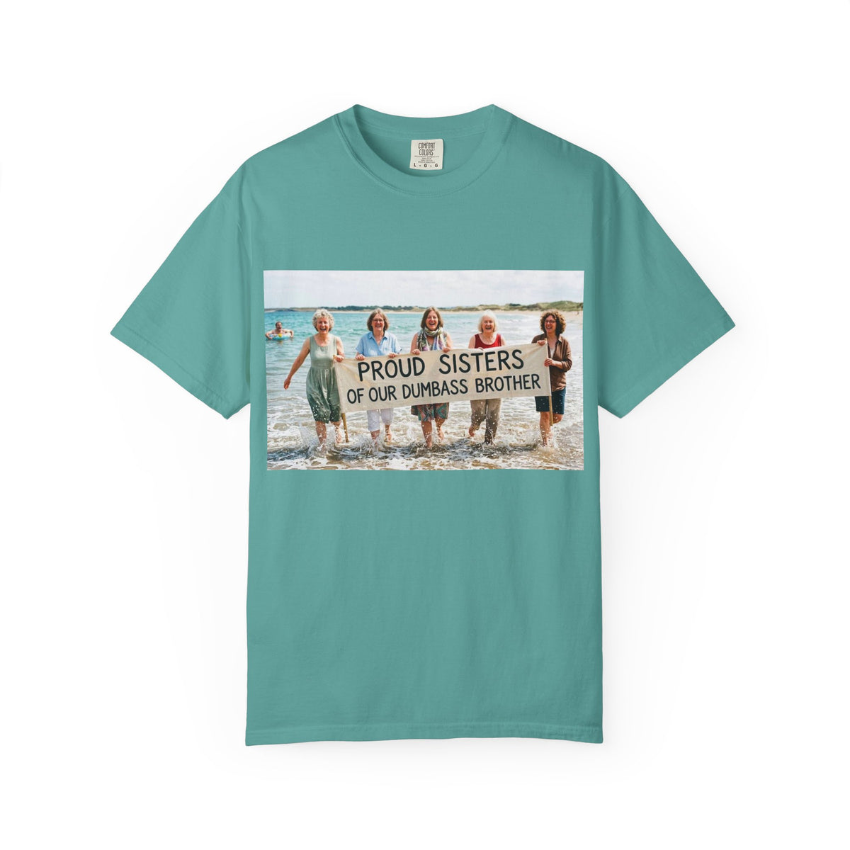 Proud Sisters of Our Dumbass Brother T-Shirt — Sibling Retreat 2026