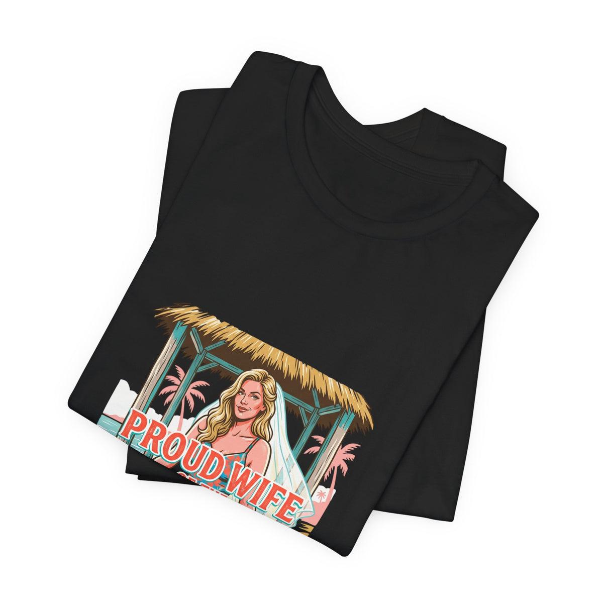 Proud Wife of the Dumbass Brother T-Shirt