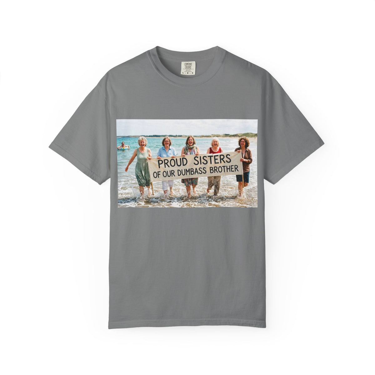 Proud Sisters of Our Dumbass Brother T-Shirt — Sibling Retreat 2026