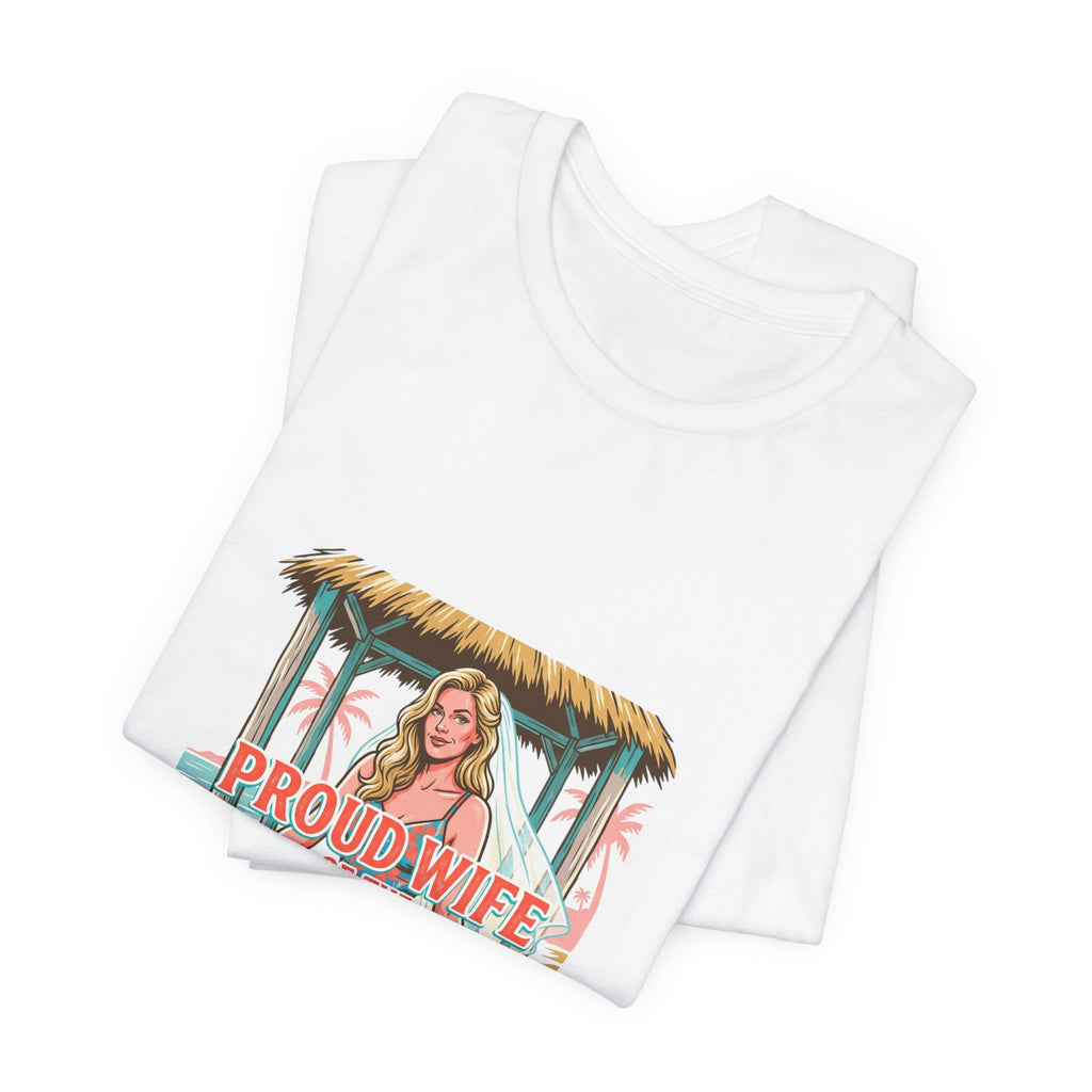 Proud Wife of the Dumbass Brother T-Shirt