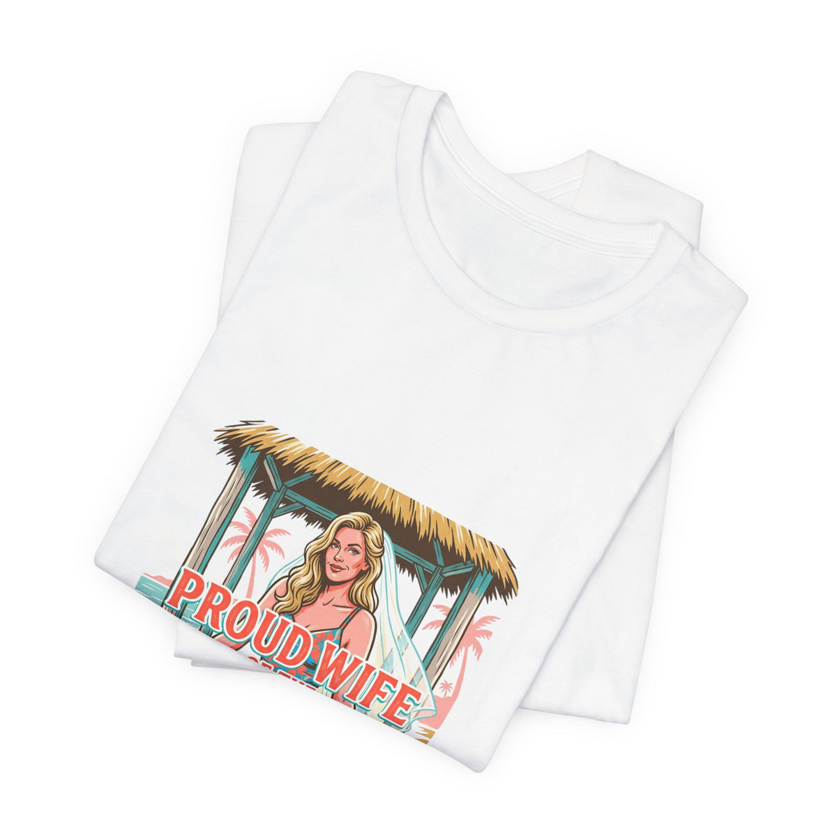 Proud Wife of the Dumbass Brother T-Shirt