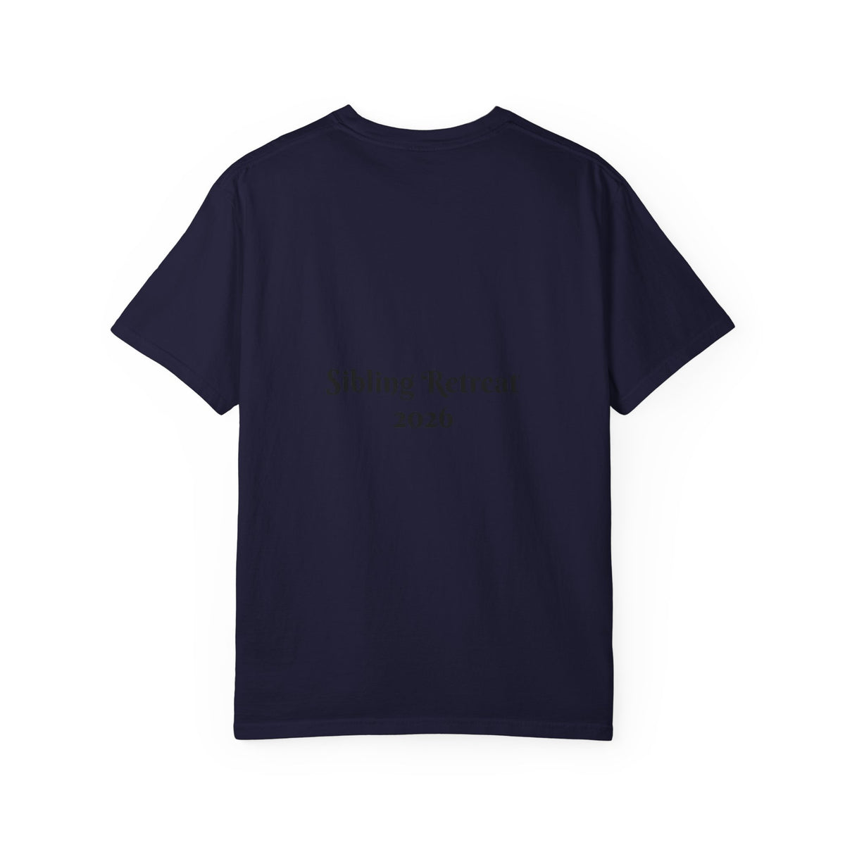 Proud Sisters of Our Dumbass Brother T-Shirt — Sibling Retreat 2026