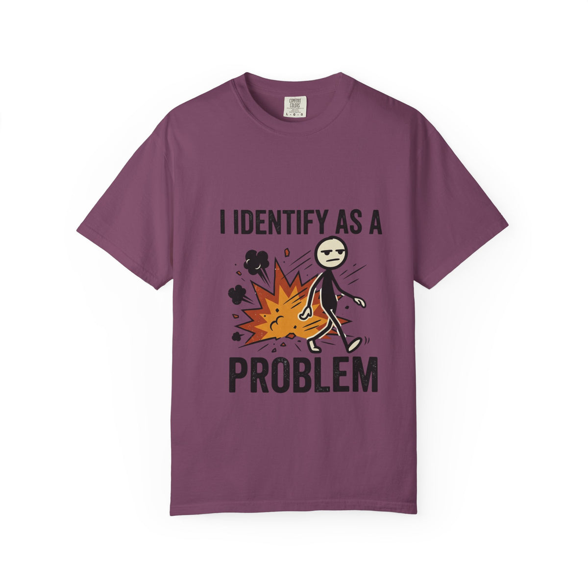I Identify As A Problem T-Shirt — Funny Stick Figure Explosion Tee