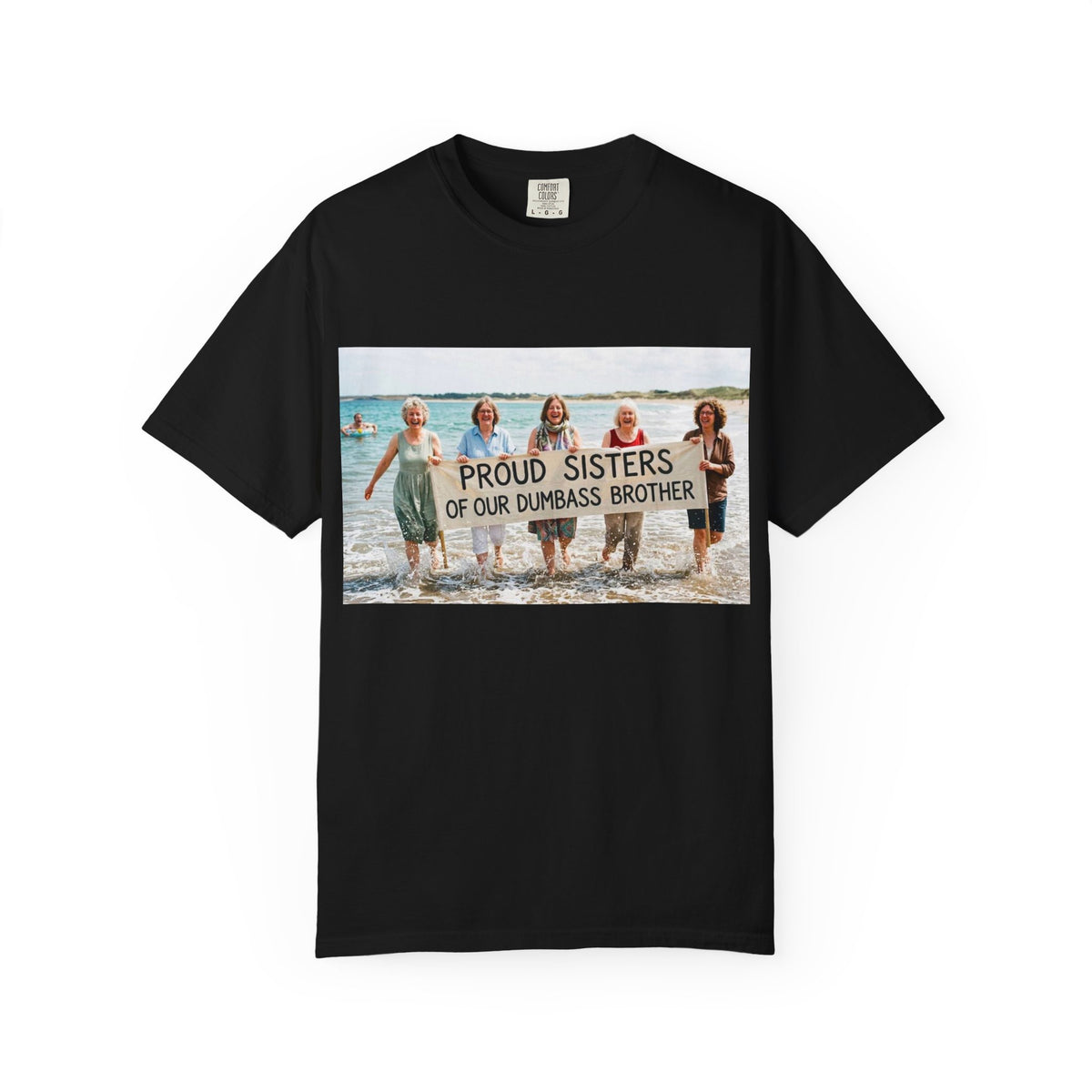 Proud Sisters of Our Dumbass Brother T-Shirt — Sibling Retreat 2026