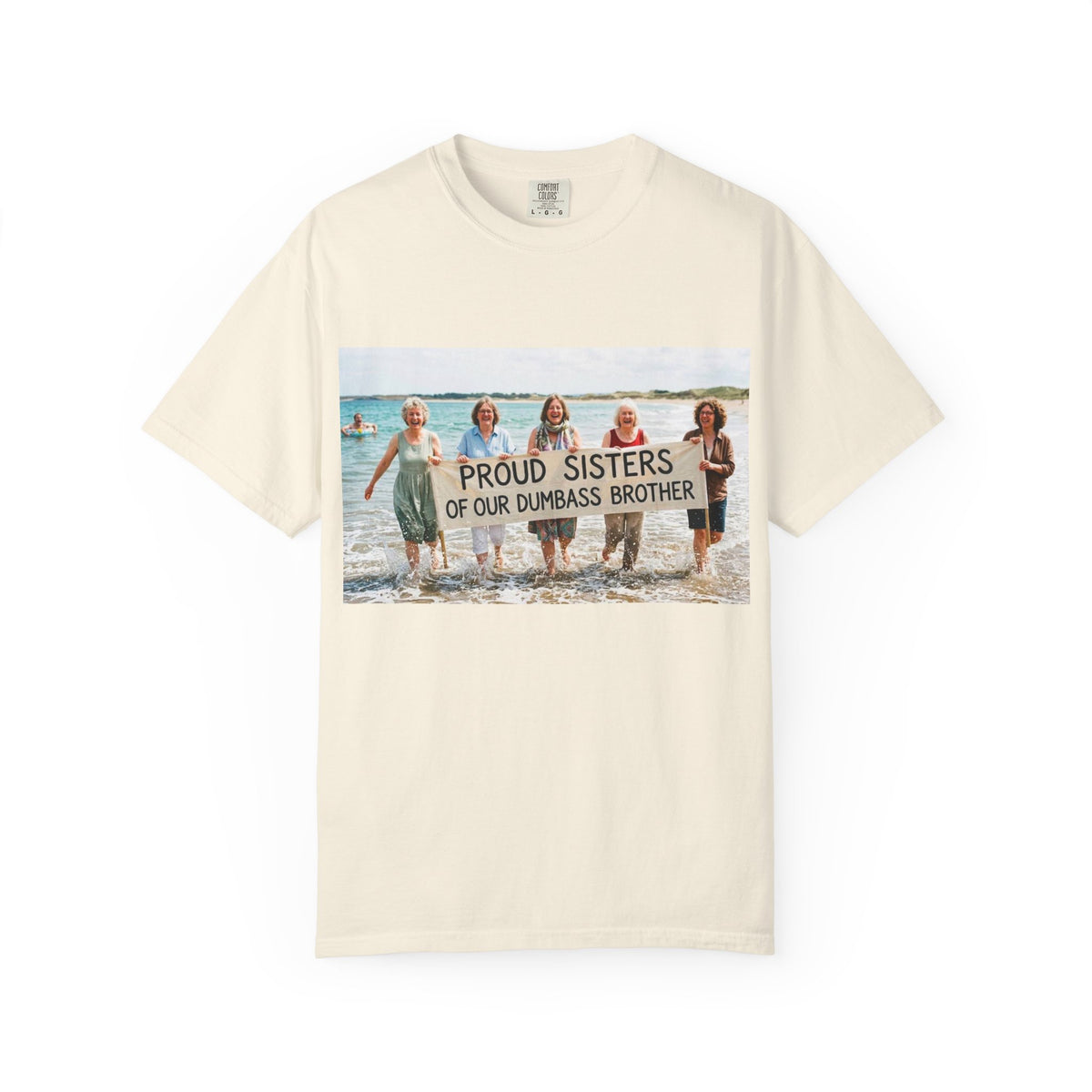 Proud Sisters of Our Dumbass Brother T-Shirt — Sibling Retreat 2026
