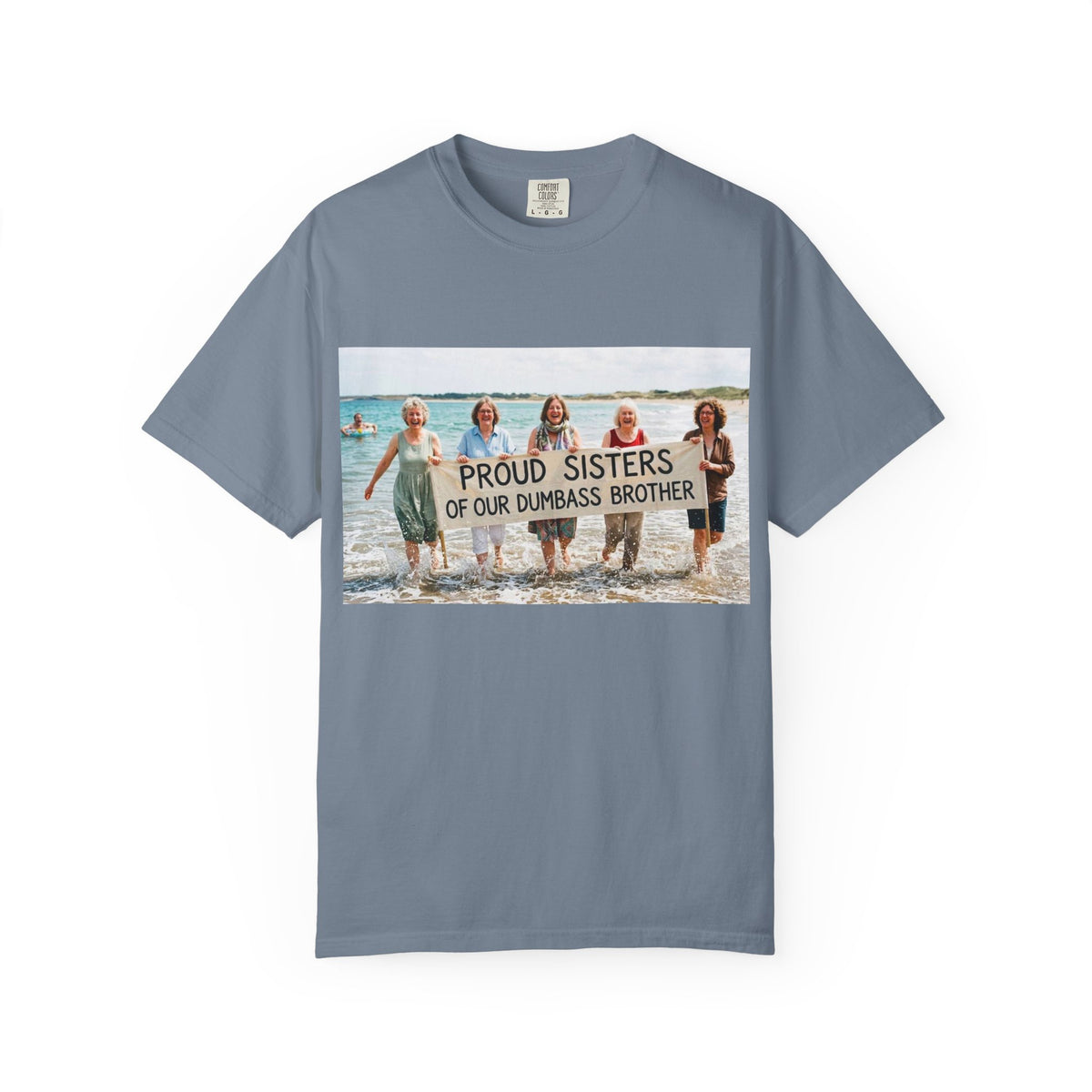 Proud Sisters of Our Dumbass Brother T-Shirt — Sibling Retreat 2026