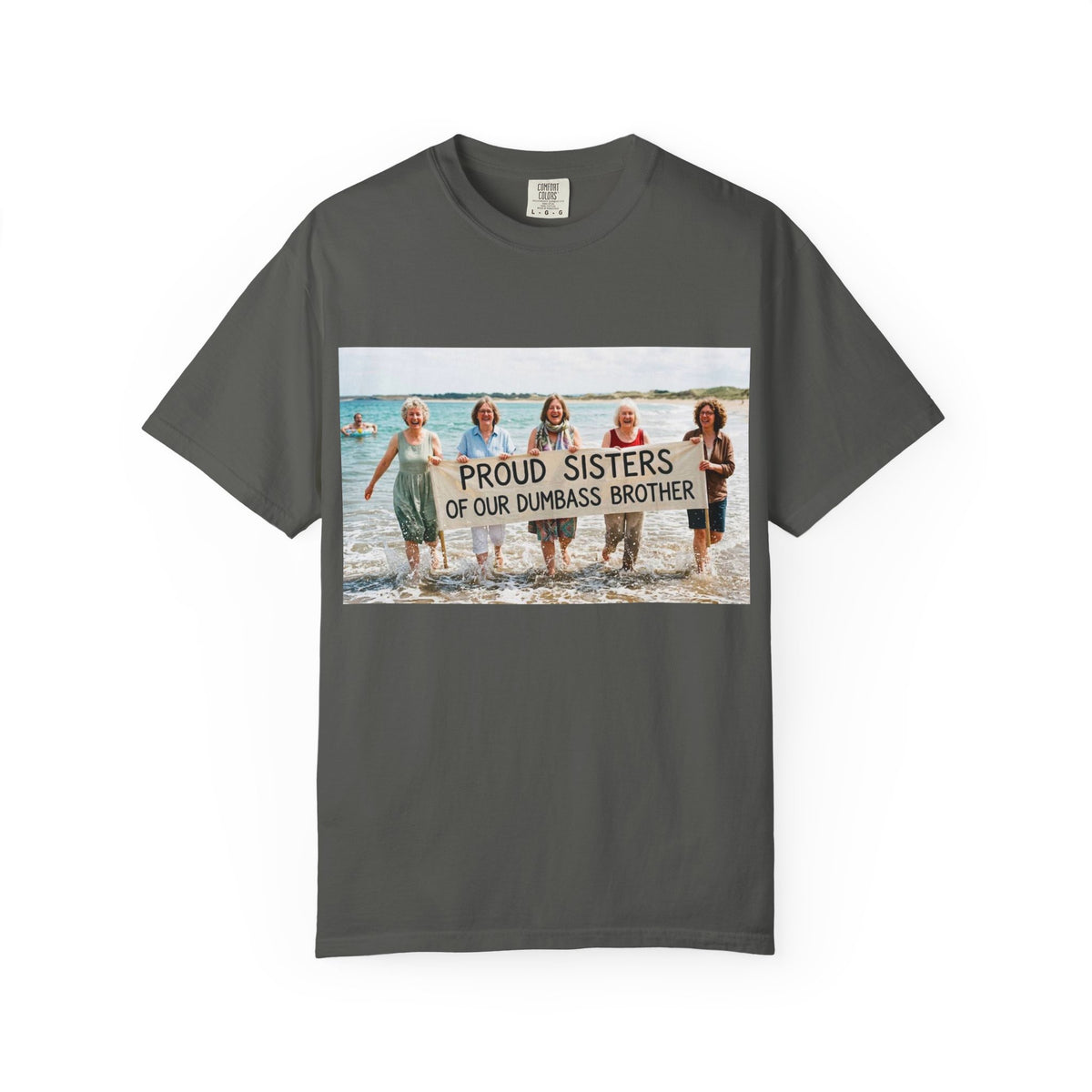 Proud Sisters of Our Dumbass Brother T-Shirt — Sibling Retreat 2026