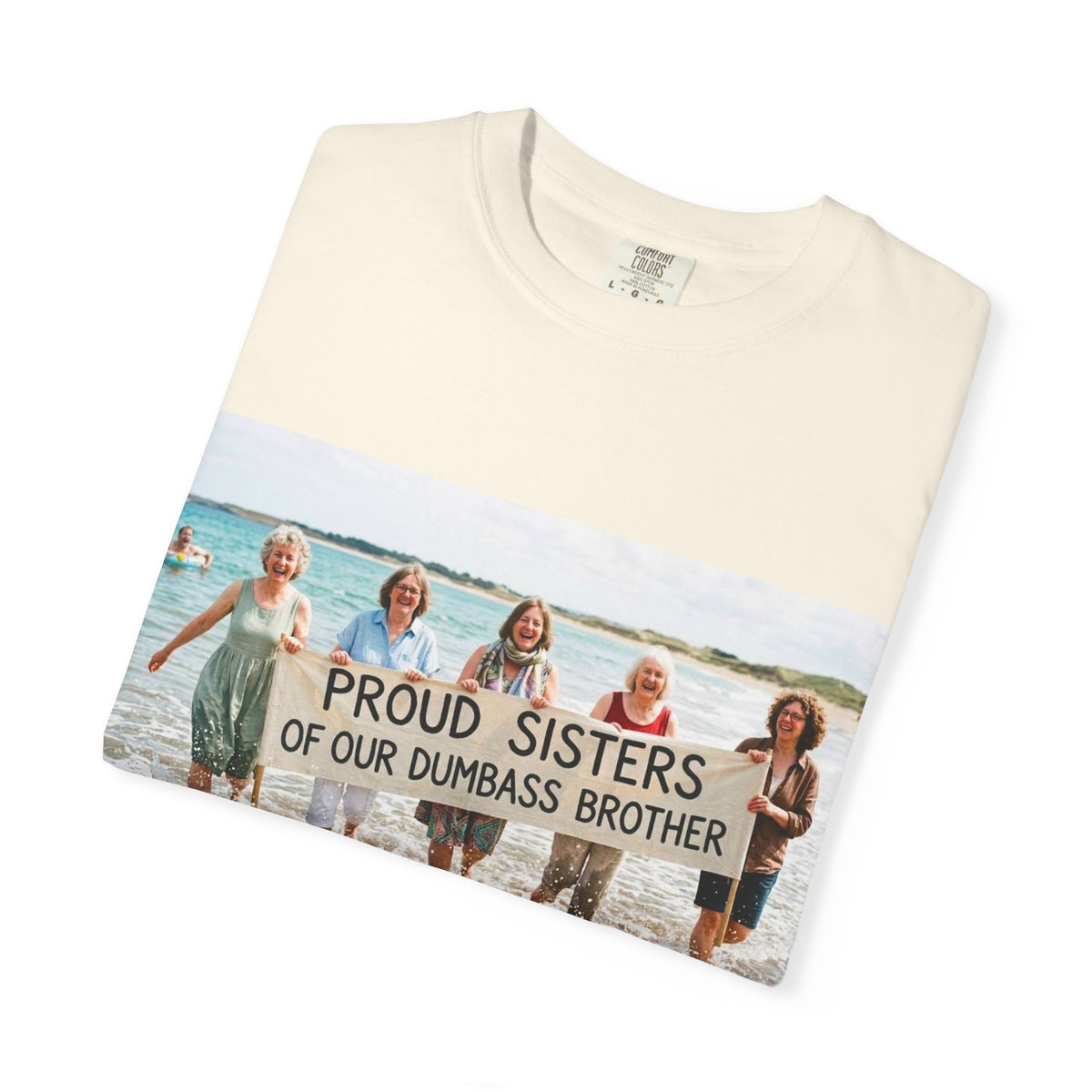 Proud Sisters of Our Dumbass Brother T-Shirt — Sibling Retreat 2026