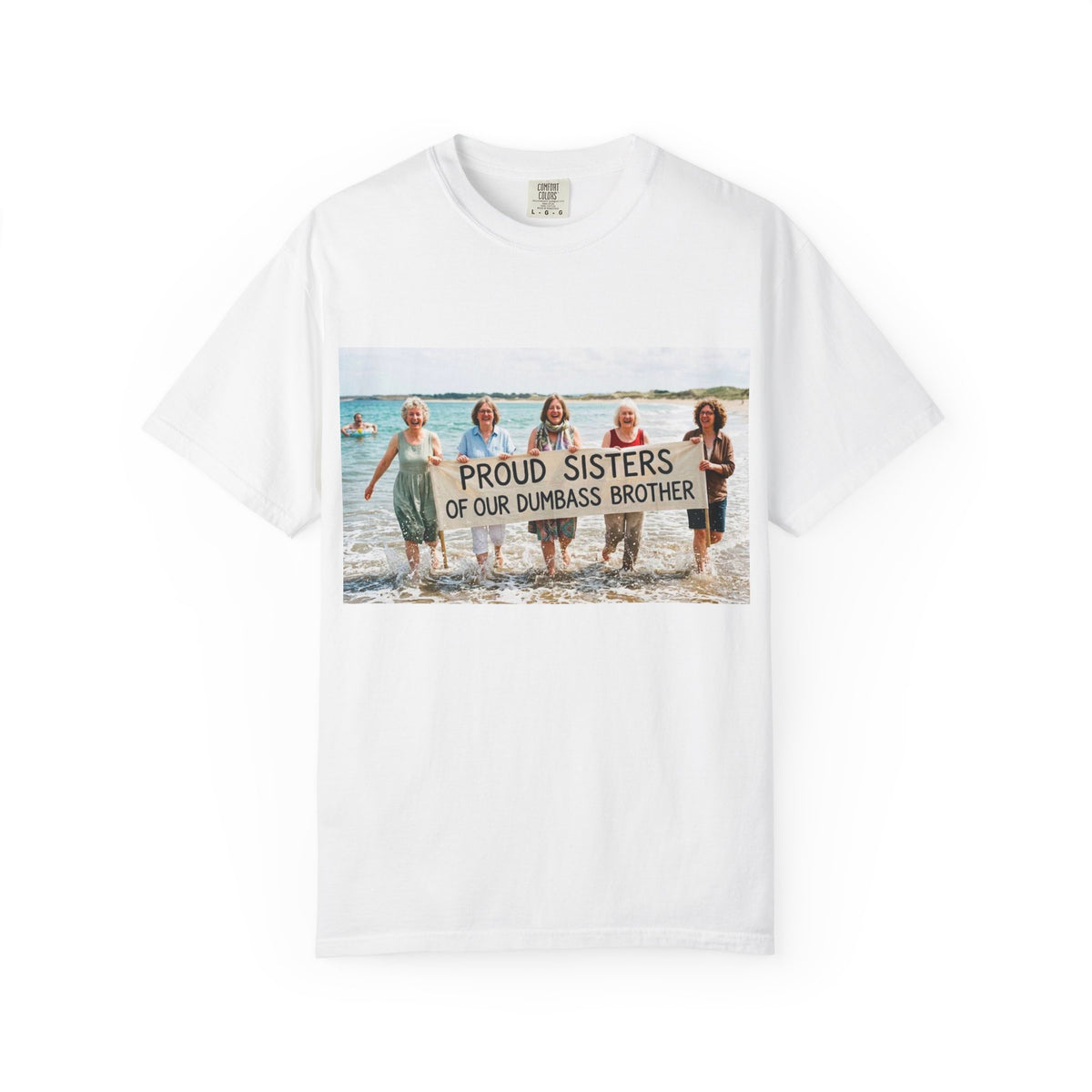 Proud Sisters of Our Dumbass Brother T-Shirt — Sibling Retreat 2026