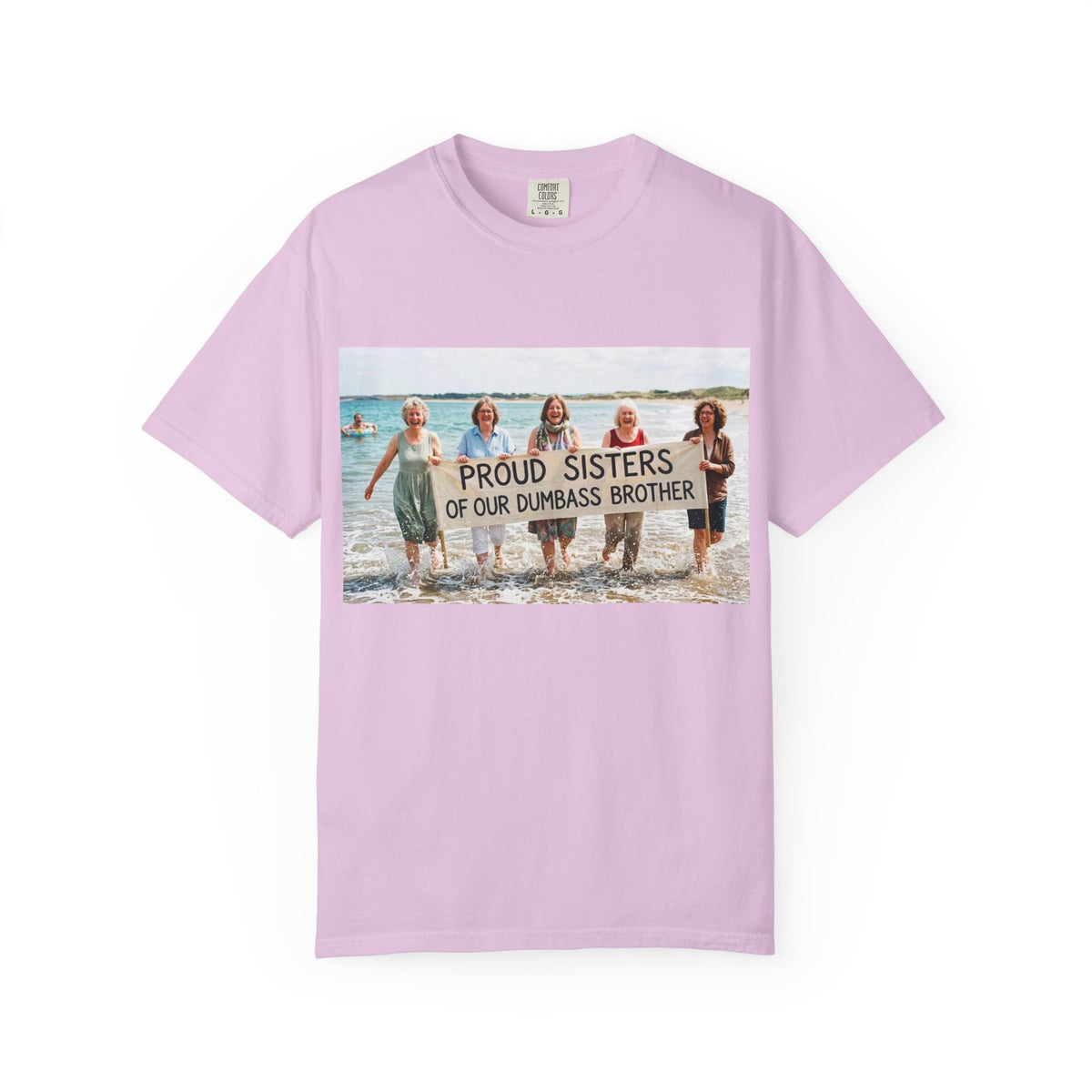 Proud Sisters of Our Dumbass Brother T-Shirt — Sibling Retreat 2026